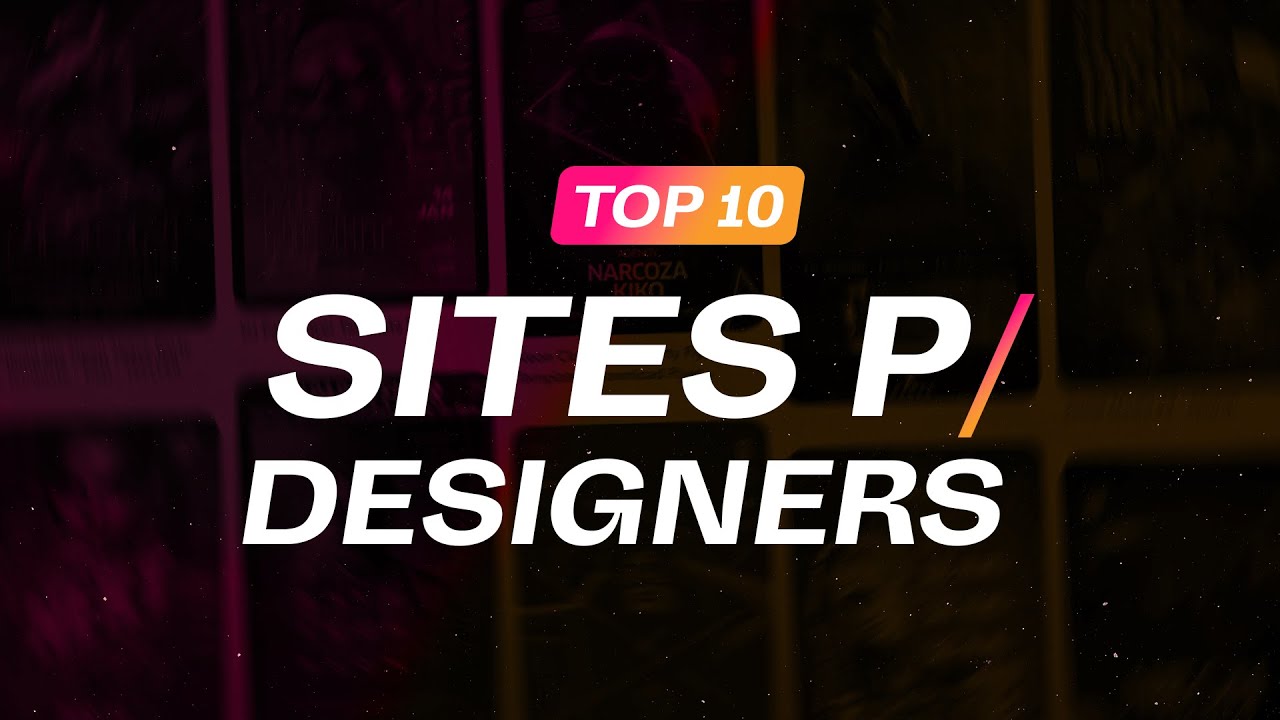 TOP 10 - Sites que TODO DESIGNER GRÁFICO deve conhecer em 2023