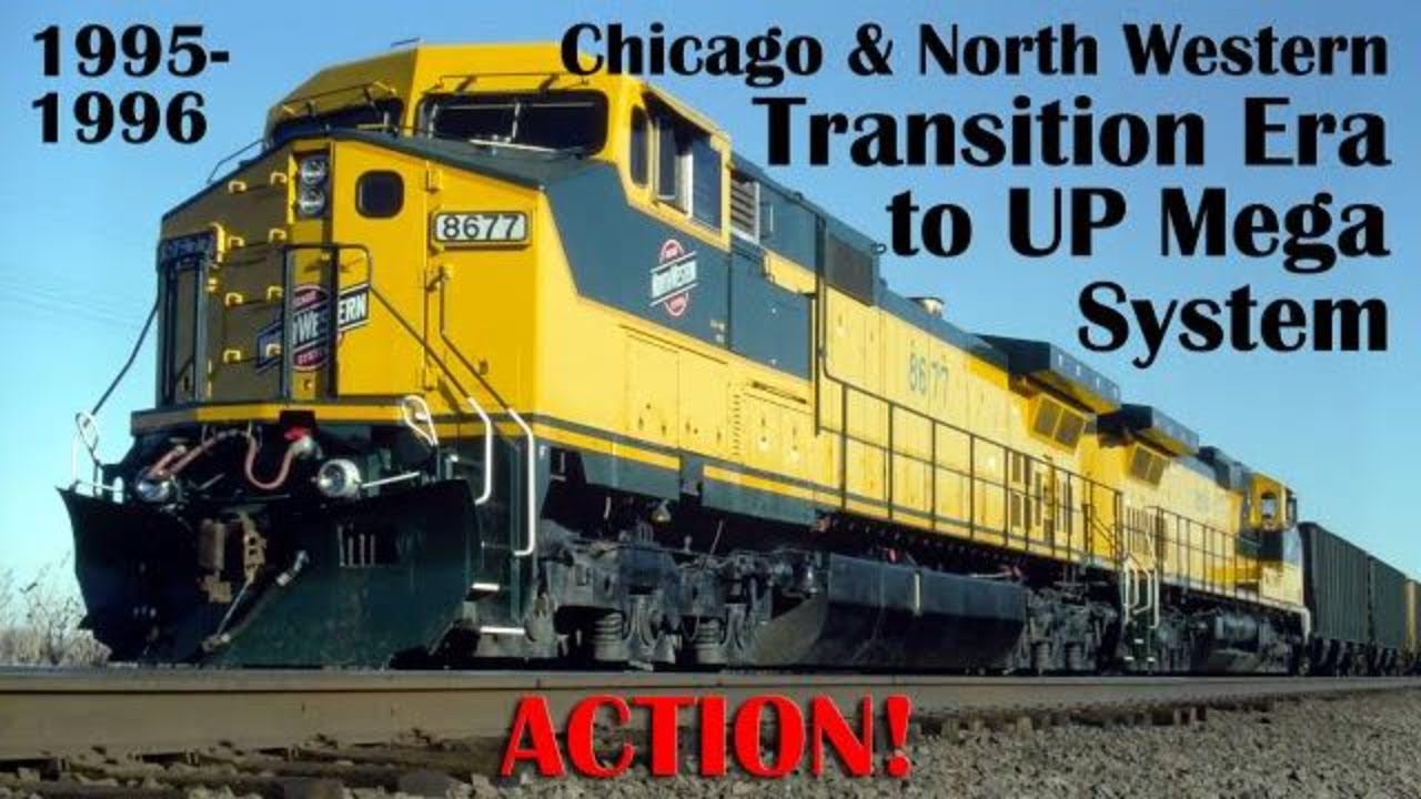 C&NW Transition Era into UP Mega Rail System 1995-96, Chicago & North Western-Union Pacific Merger