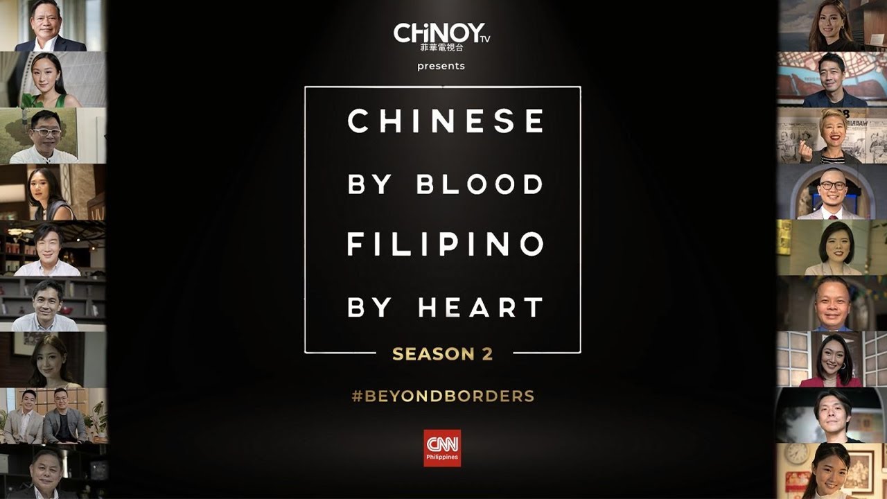 CHiNOY TV Presents: Chinese by Blood,Filipino by Heart #1CH1NOY | Season 2 Episode 1: Beyond Borders