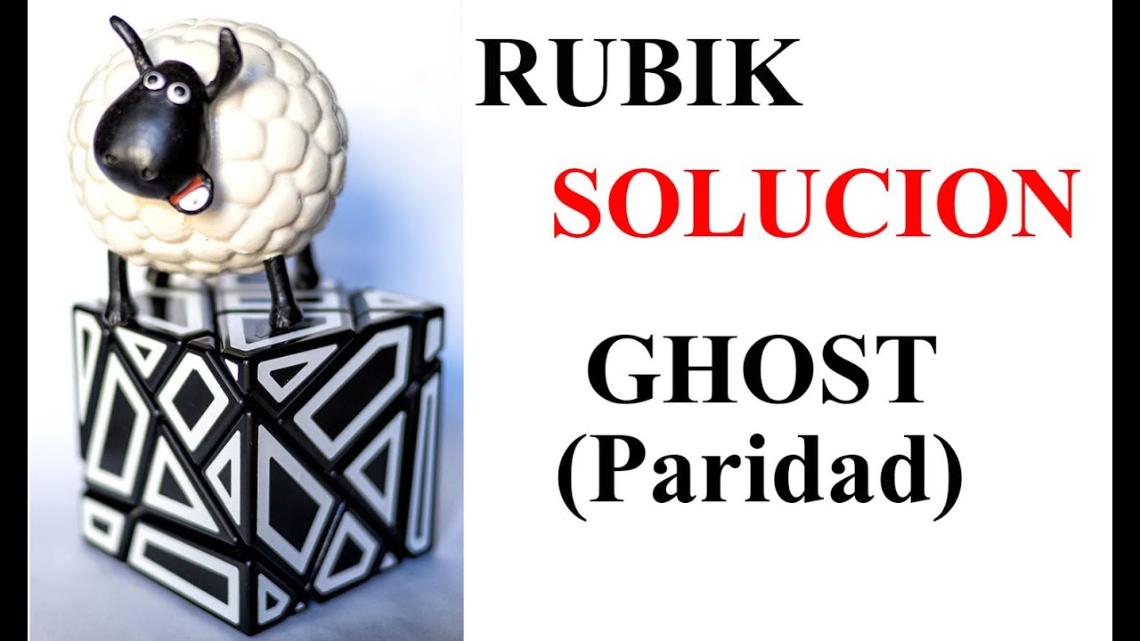 Como resolver ghost 3x3x3 (Principiantes) | Paridad | Tutorial | HD | Español  | Solución Rubik