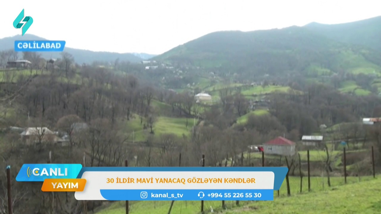 Cəlilabadın 30 ildir mavi yanacaq gözləyən kəndləri