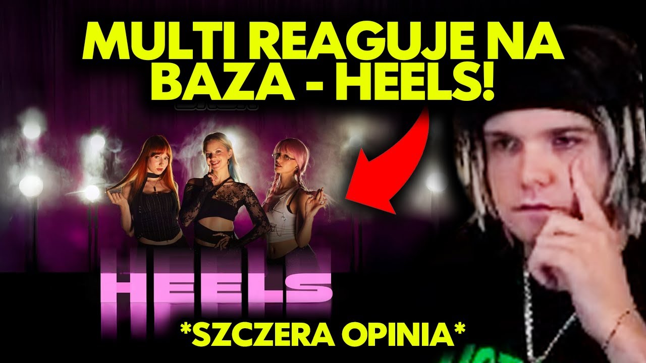 MULTI reaguje na BAZA - HEELS! *szczera opinia*