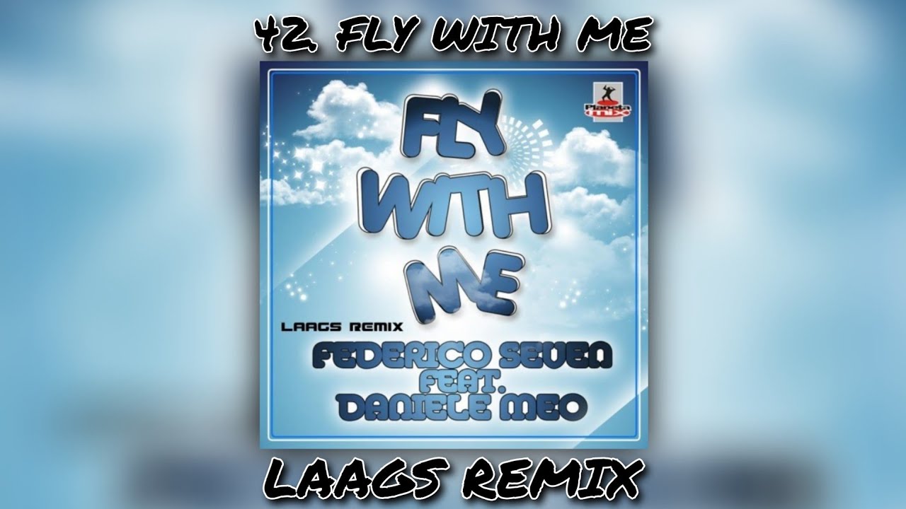 Federico Seven, Daniele Meo - Fly With Me (LAAGS Remix)