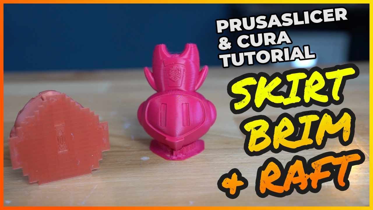 Skirt Vs Brim Vs Raft - PrusaSlicer und Cura Tutorial