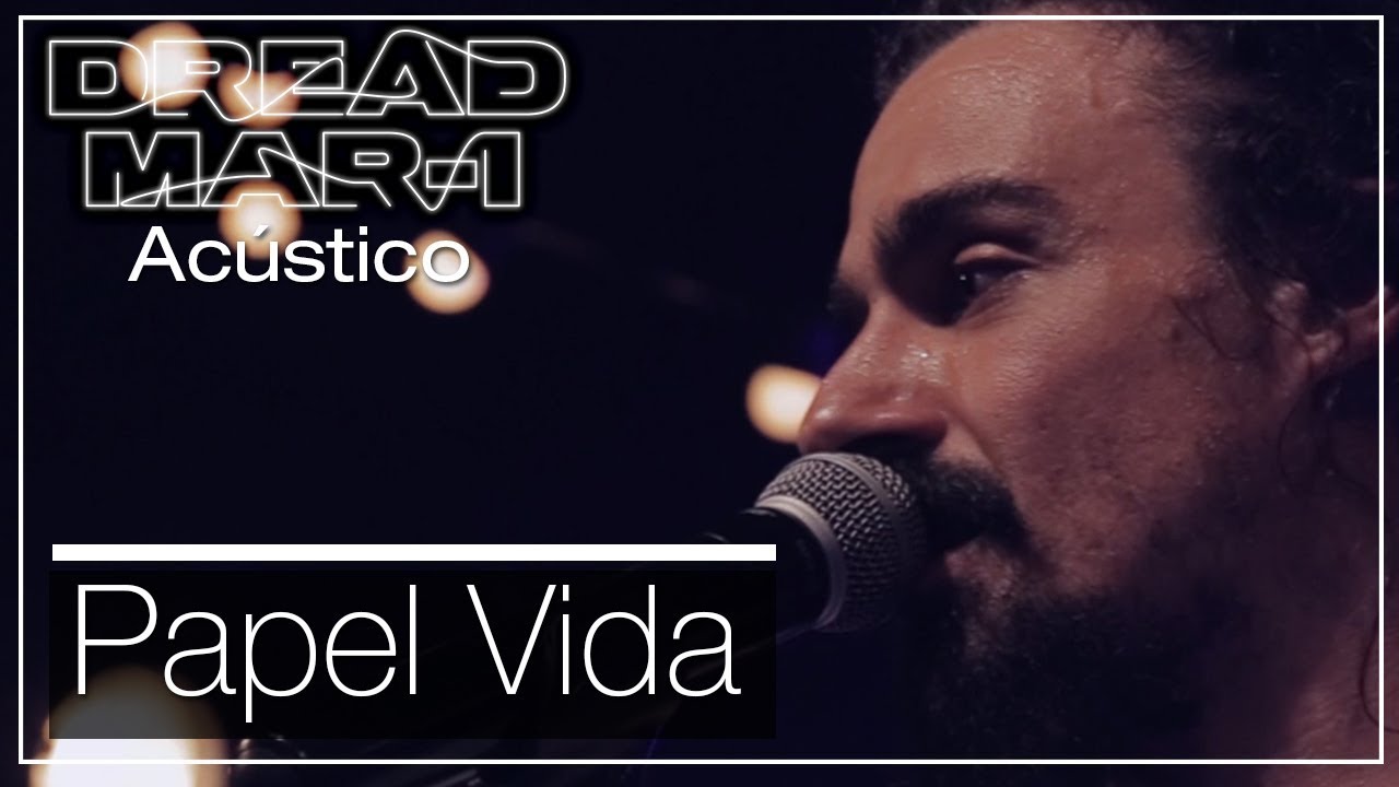 Dread Mar I - Papel Vida (Acústico)