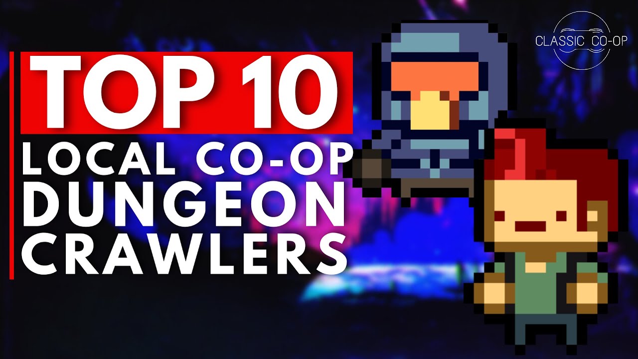 Top 10 BEST Couch Co-op Dungeon Crawlers