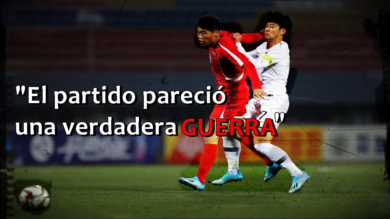 La vez que el clásico COREA DEL NORTE vs COREA DEL SUR pareció una GUERRA
