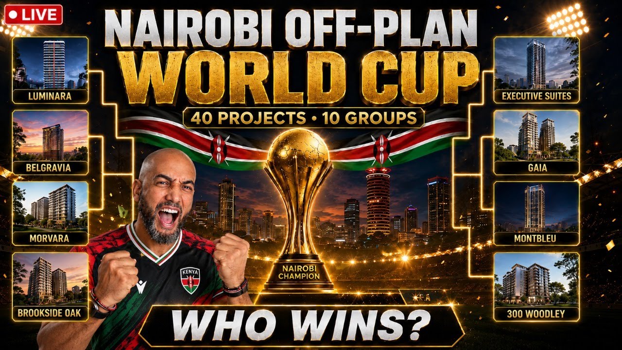 I Ranked 40 Nairobi Off-Plan Developments