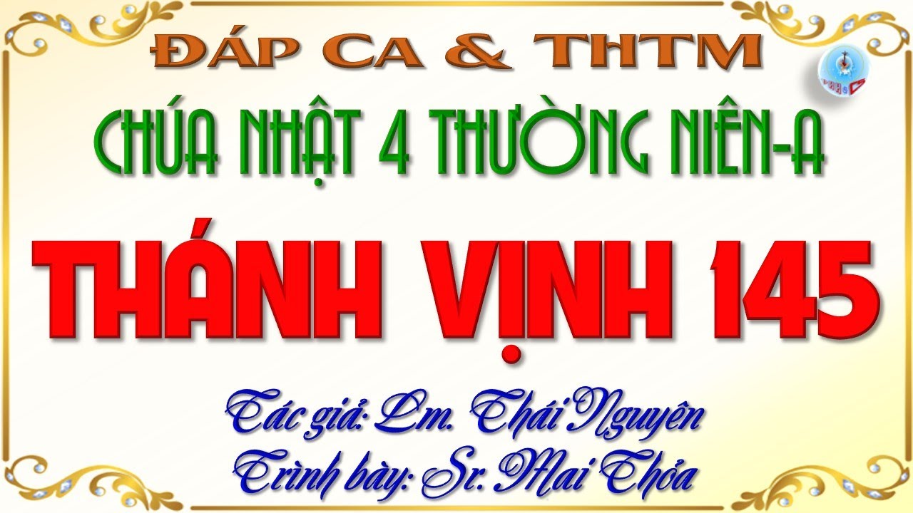 Đáp Ca & THTM Chúa Nhật 4 Thường Niên Năm A Hai Bè Của Lm. Thái Nguyên