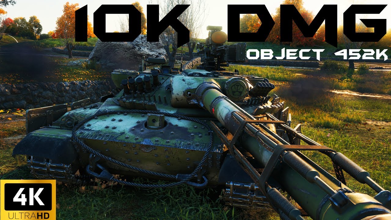 Object 452K, 10K DMG - World of Tanks