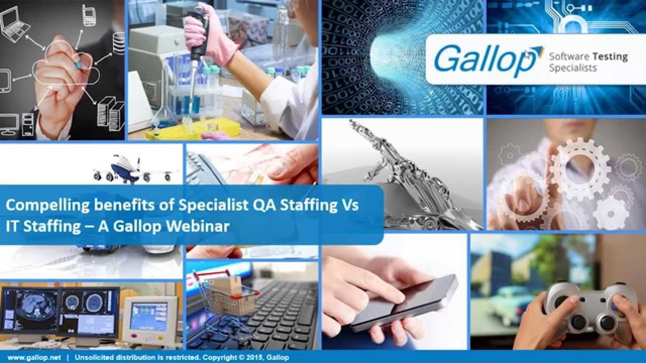 Webinar on Compelling benefits of Specialist QA Staffing Vs IT Staffing | Gallop Solutions