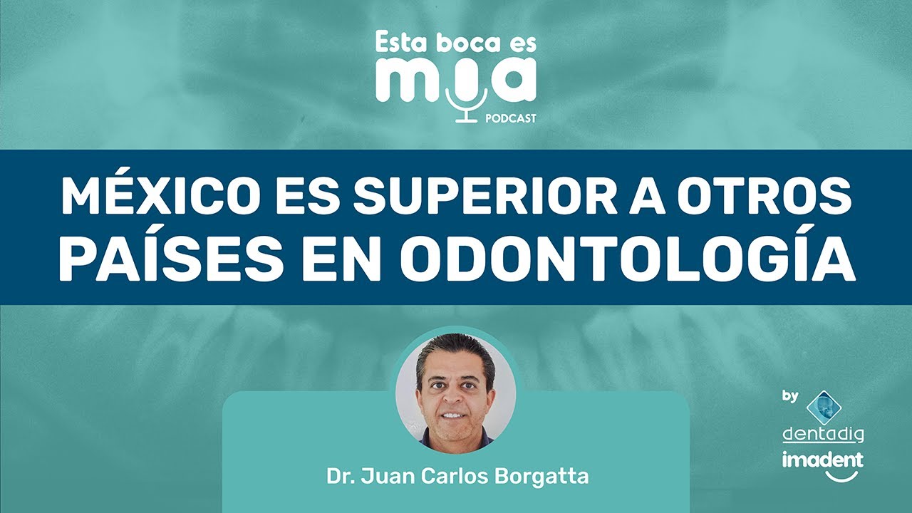 Porqué México supera a otros países en la Odontología? | IMADENT Dentadig