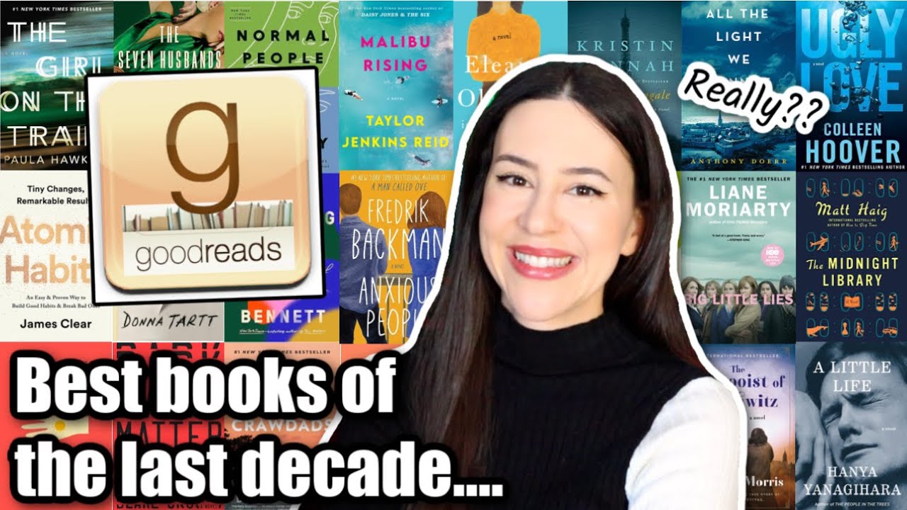 Best Books of the Last Decade (according to Goodreads!) || Reviews & Recommendations