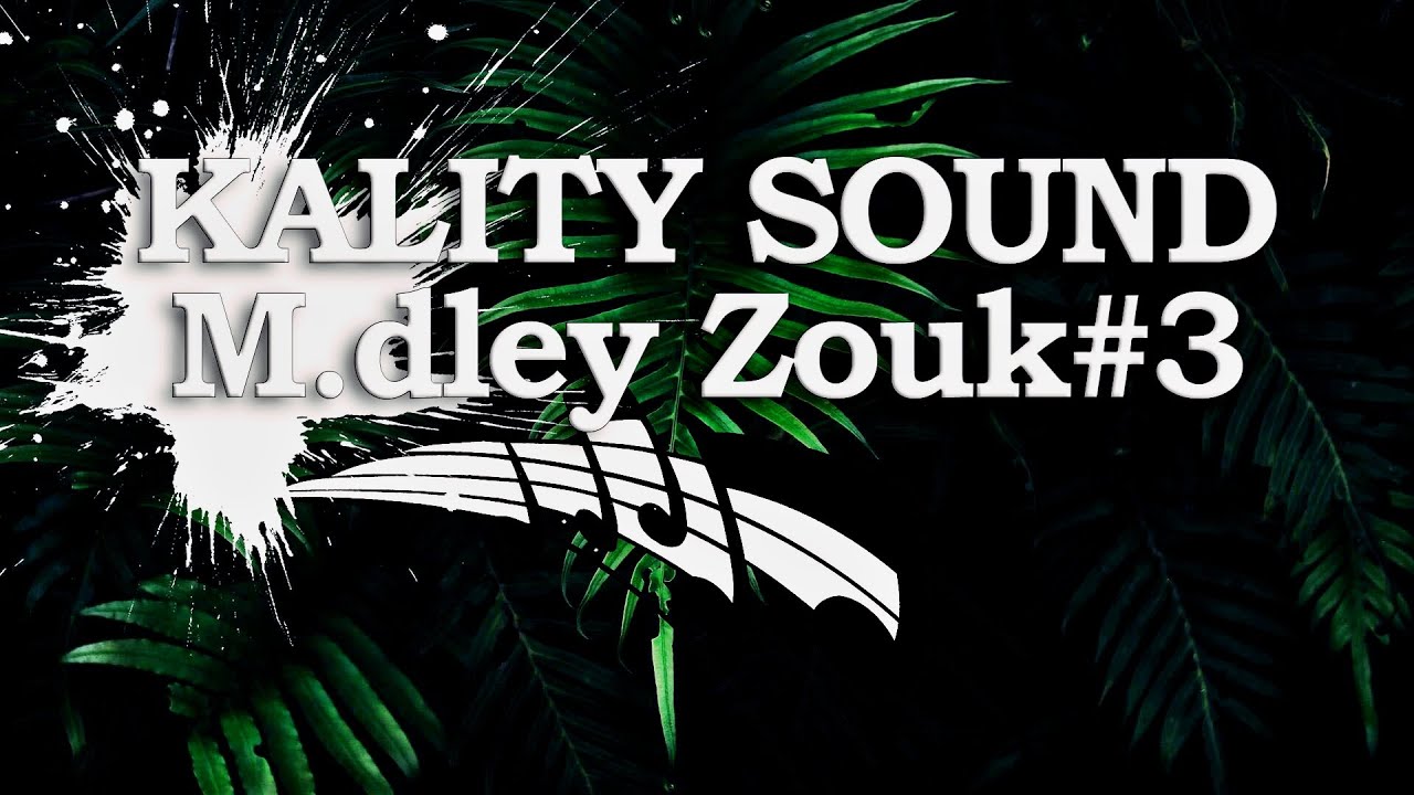 Kality Sound Medley x Miuzik Zouk 2023