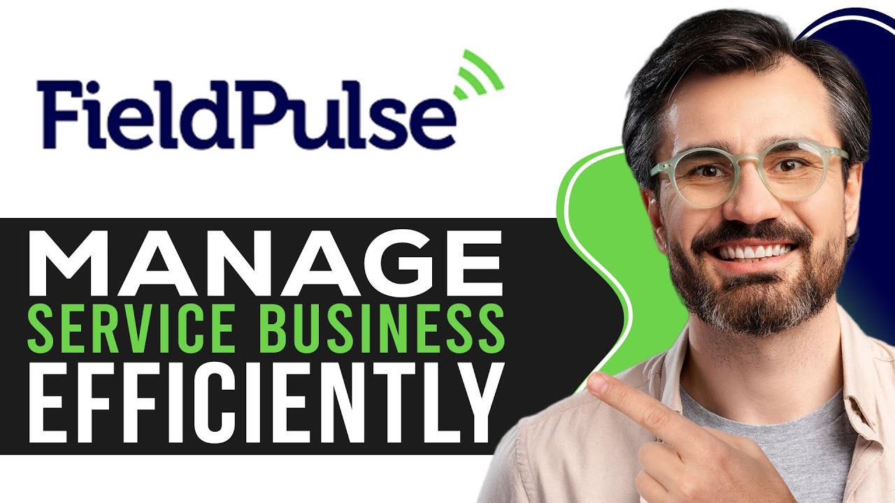 FieldPulse Tutorial for Beginners | Manage Your Service Business Efficiently