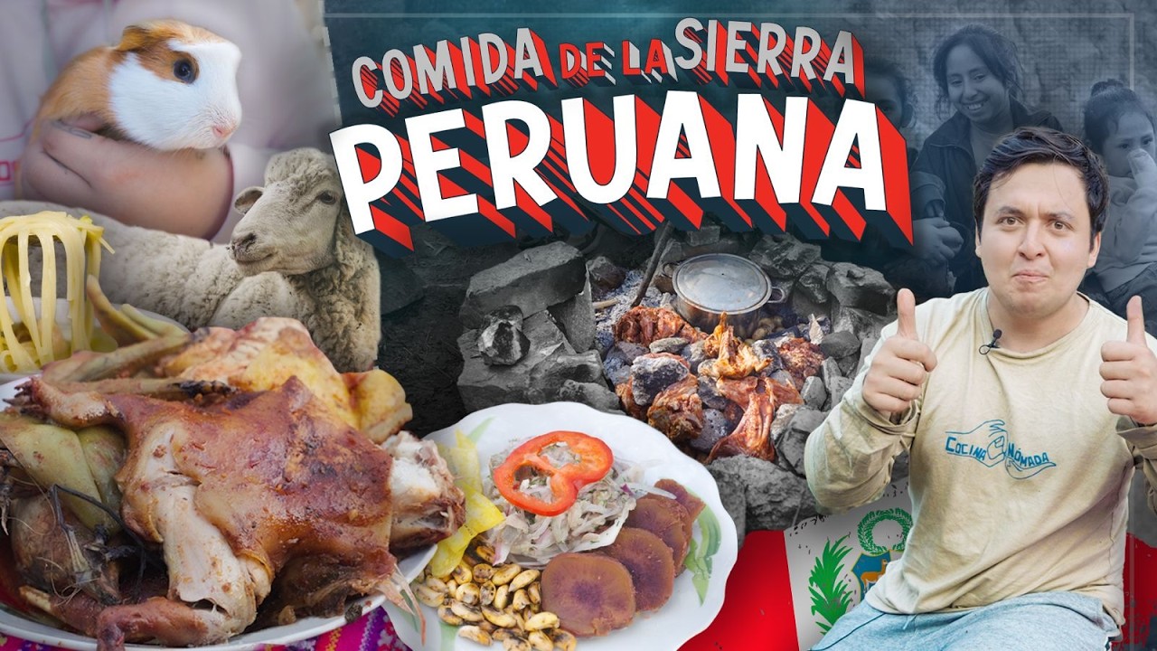 La Sierra Peruana. La mejor comida de Perú 🇵🇪