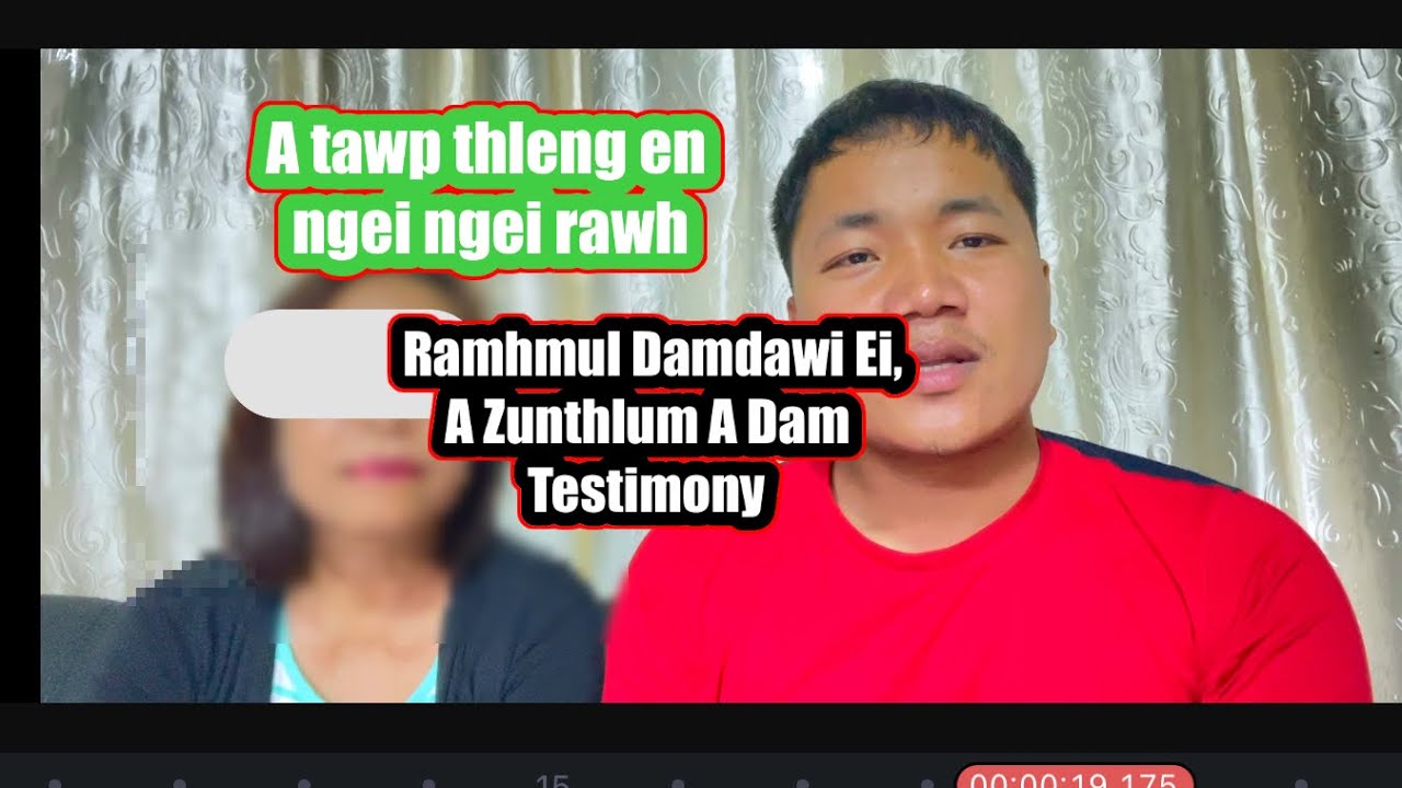 Ramhmul Damdawi Ei , Zunthlum Dam Ta,