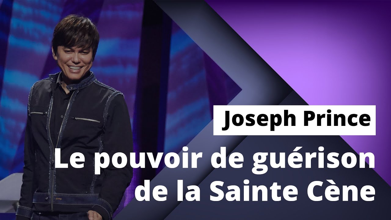 Joseph Prince - Le pouvoir de guérison de la Sainte Cène