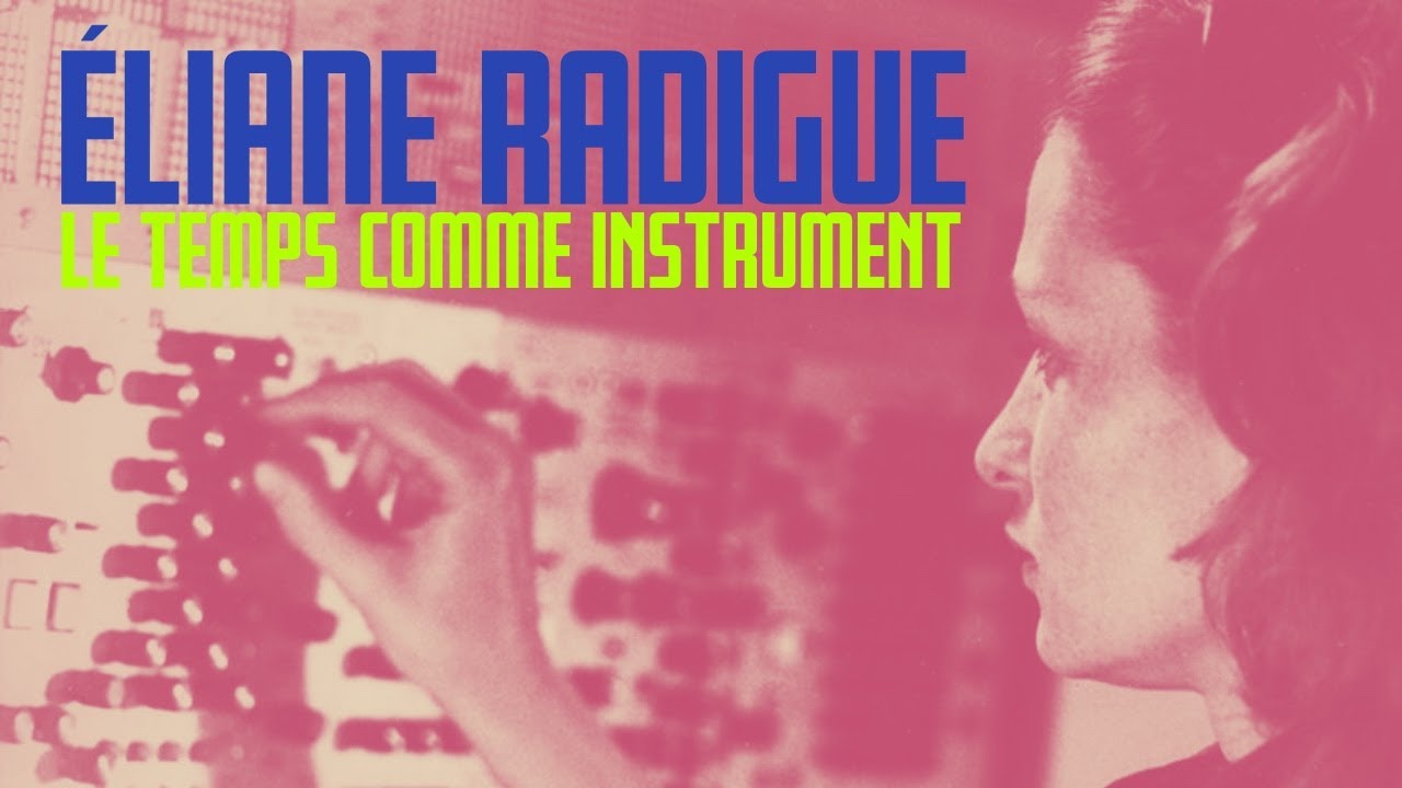 ÉLIANE RADIGUE :  pionnière de la musique électronique en France