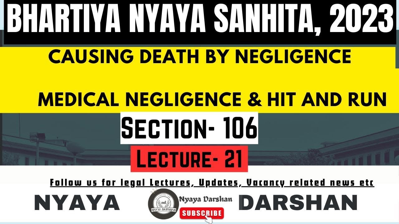 Causing Death by Negligence | Section 106 | Bhartiya Nyaya Sanhita (BNS) 2023 |