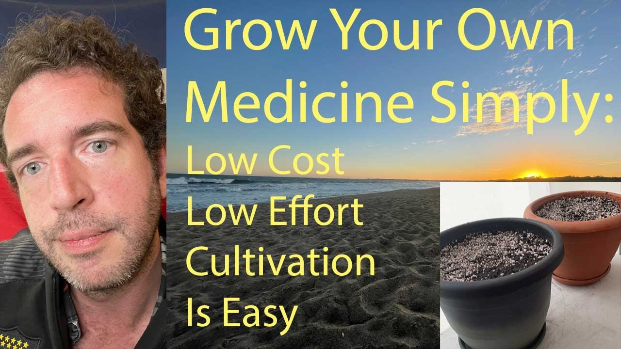 Growing Medicine Simply: Cultivating Quality Cannabis With Minimum Effort And Expense, Episode 1