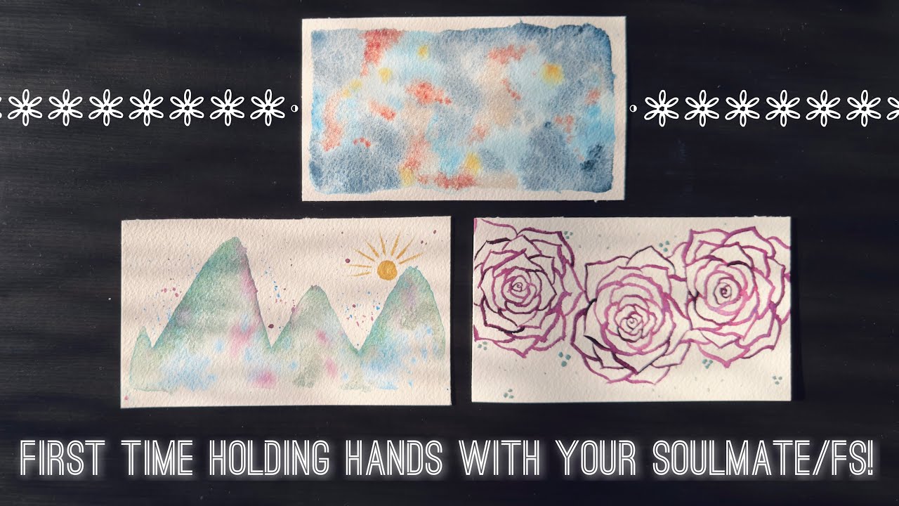 FIRST TIME HOLDING HANDS with Your Soulmate/Future Spouse/SP🌸𝓦𝓪𝓽𝓮𝓻𝓬𝓸𝓵𝓸𝓻 𝓡𝓮𝓪𝓭𝓲𝓷𝓰💫✨