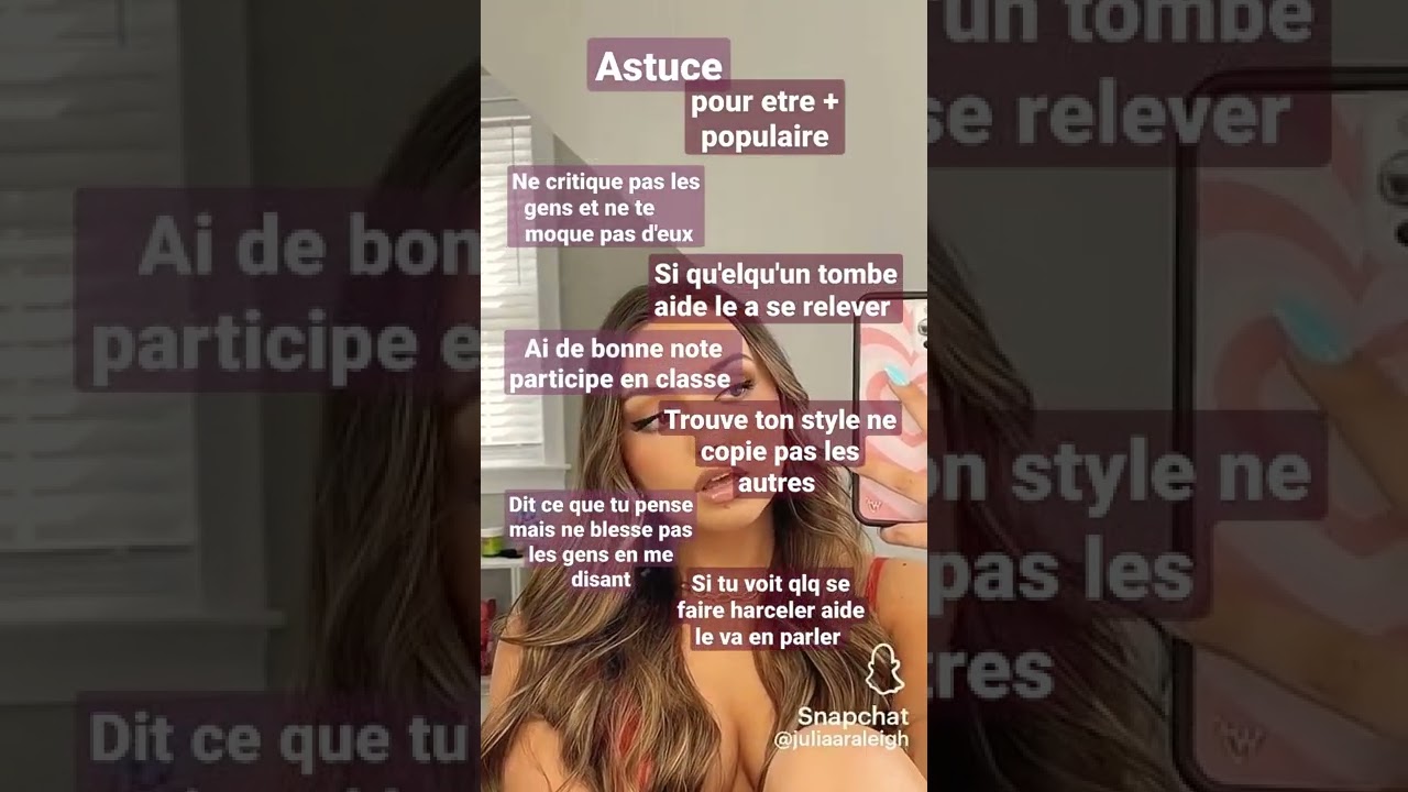 astuce pour &ecirc;tre plus populaire ( pour que les gens t'appr&eacute;cie )