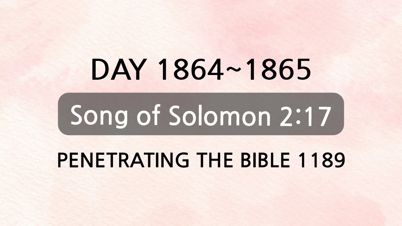 Tefillin [Day1864-1865] Song of Solomon 2:17 Repeating verses 50