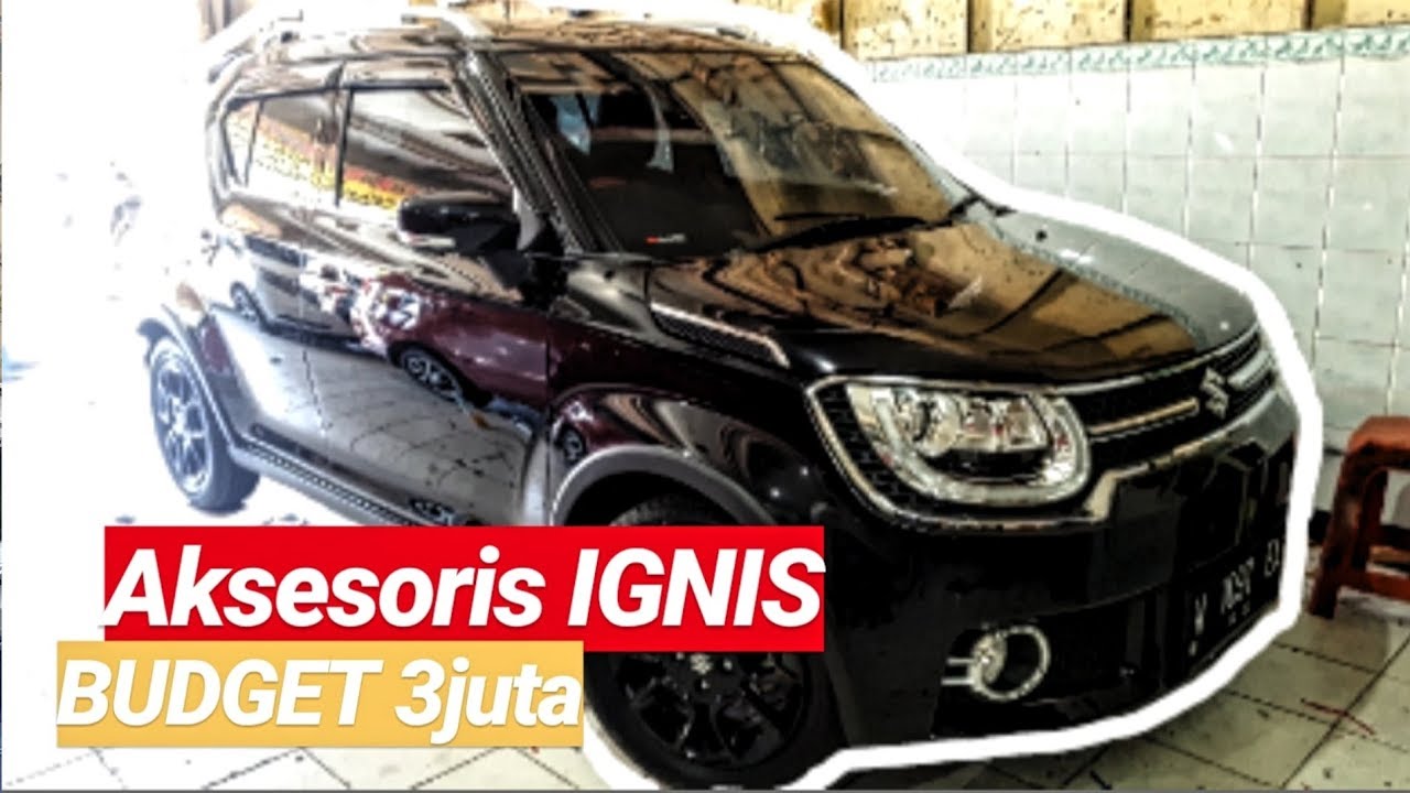 Aksesoris mobil IGNIS budget 3 jutaan | FERRARI VARIASI SURABAYA
