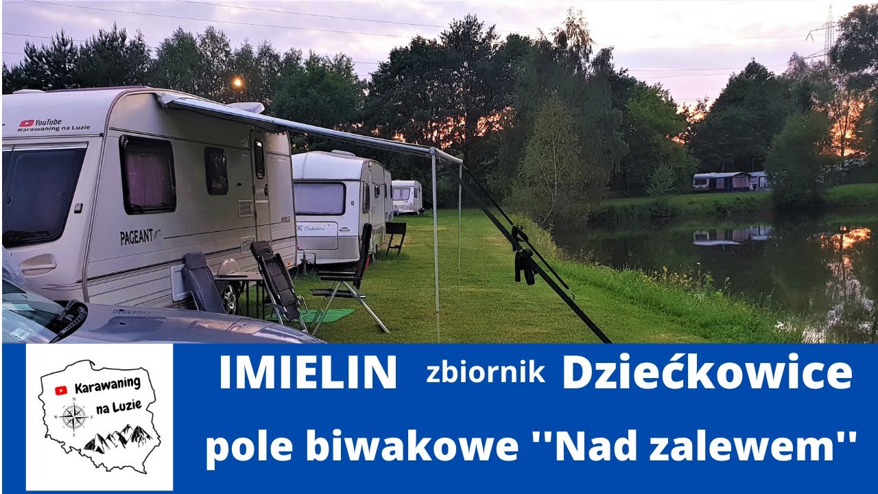 Imielin pole biwakowe ''Nad zalewem'' zbiornik Dziećkowice  Kemping
