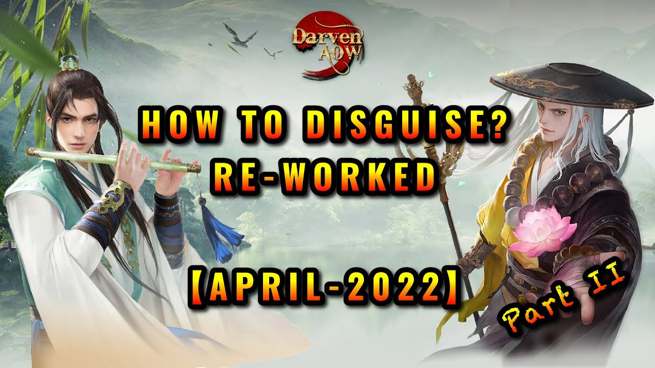 Age of Wushu | 九阴真经【4K60FPS】- How to disguise? Re-worked (Part 2)