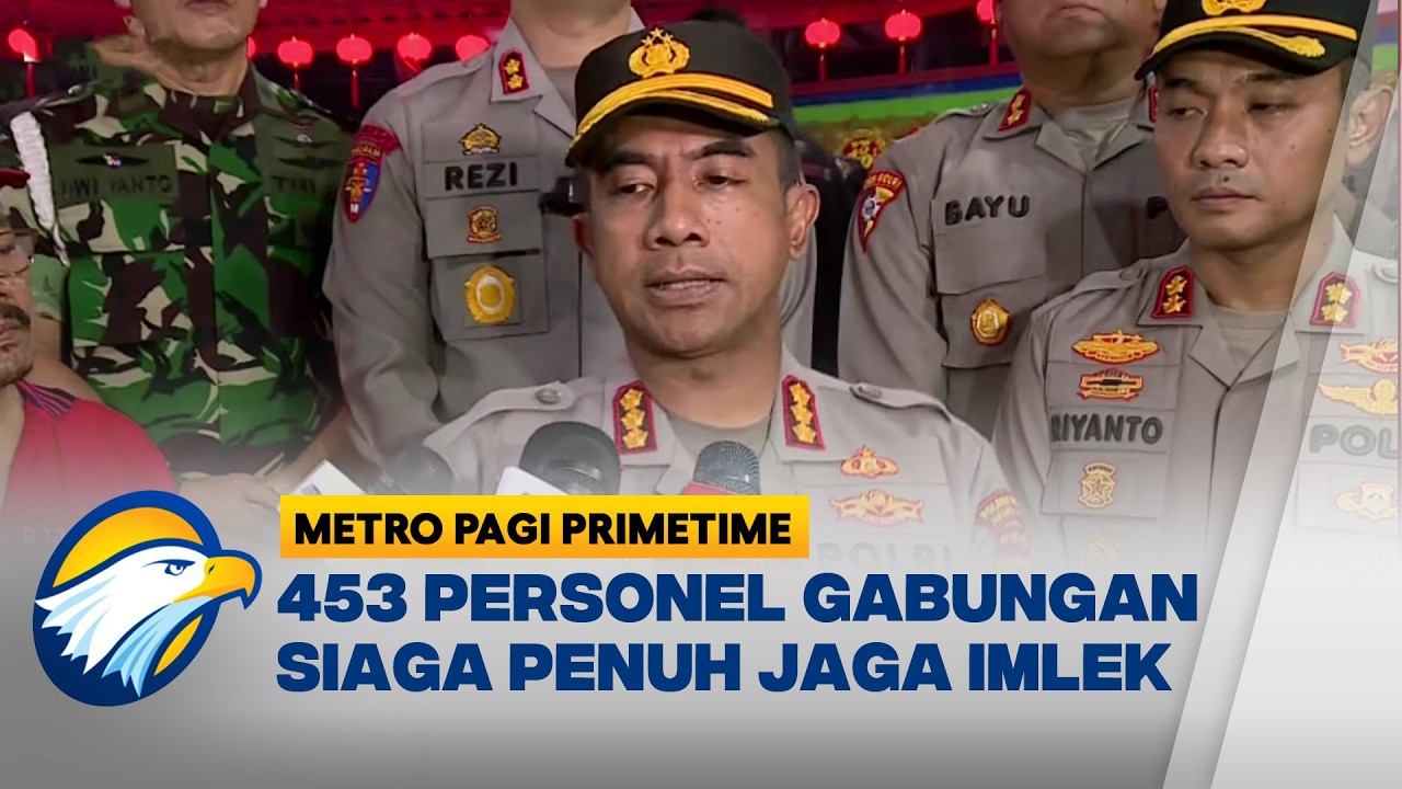 Ratusan Aparat Keamanan Amankan 42 Vihara Saat Malam Imlek di Jakbar - [Metro Pagi Primetime]