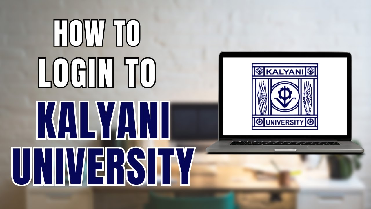 How to Login to Kalyani University?