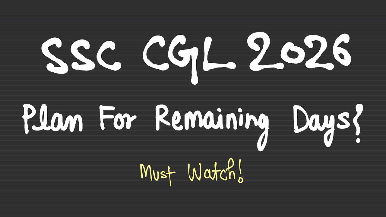 LAST 90 DAYS WILL DECIDE YOUR SSC CGL 2026 RESULT