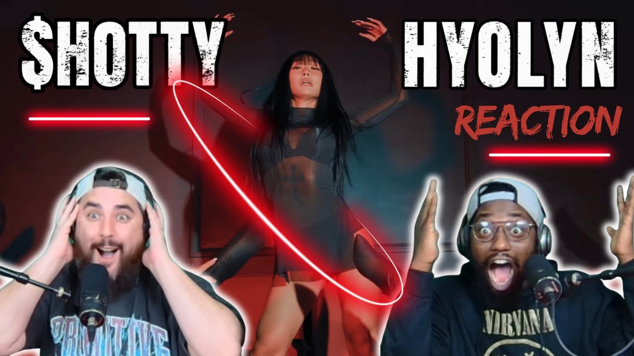 HYOLYN 효린 '𝑺𝑯𝑶𝑻𝑻𝒀 ' MV Reaction
