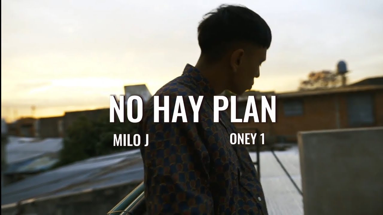 Milo J, Oney1 - NO HAY PLAN (Music Video)