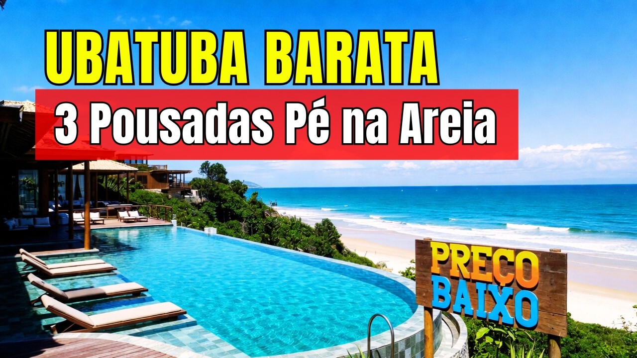 UBATUBA BARATA: 3 Pousadas Pé na Areia que parecem Resort (Preços acessíveis!)