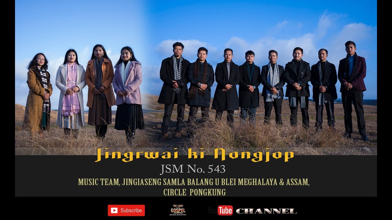 JINGRWAI KI NONGJOP (JSM No.543) Music Team Circle Pongkung, Balang U Blei(M&A)