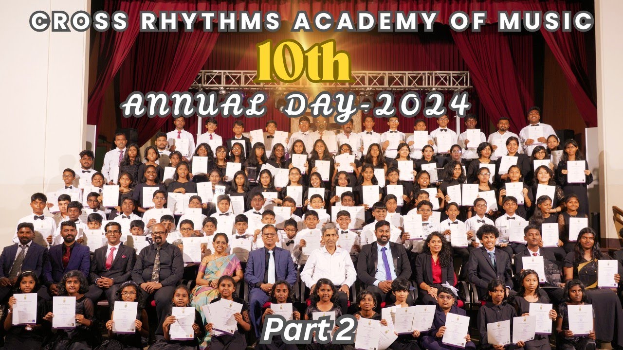 10th Annual Day Pt.2 / Cross Rhythms Academy of Music