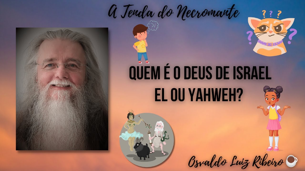 1178. Quem é o deus de Israel: El ou Yahweh?