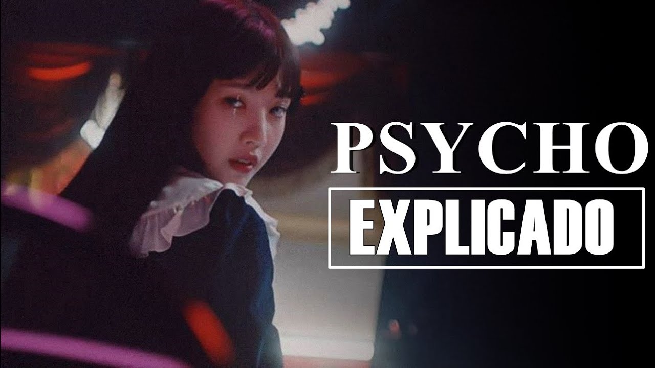 TODO SOBRE: PSYCHO - Red Velvet