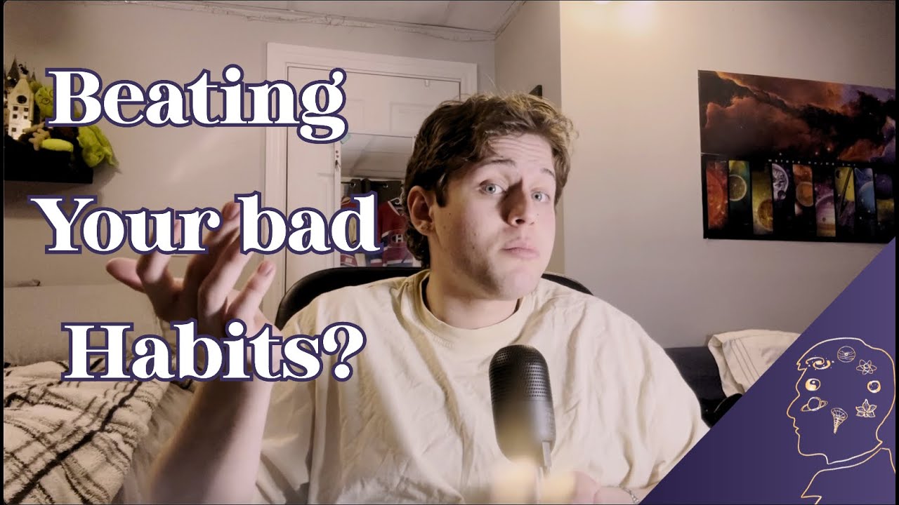 In less than 5 minutes I can teach you how to beat literally any bad habit.