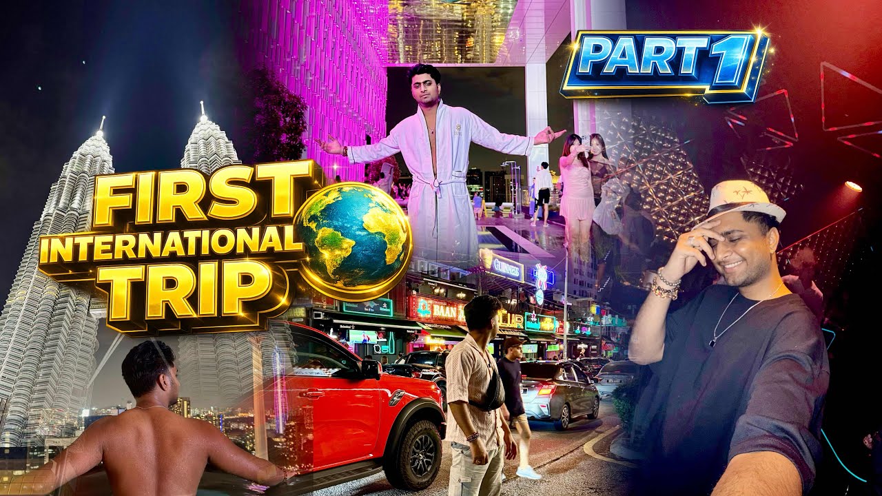 First International Trip 🌍✈️ | Malaysia | Sachin kalakar 🇮🇳➡️ | PART 1