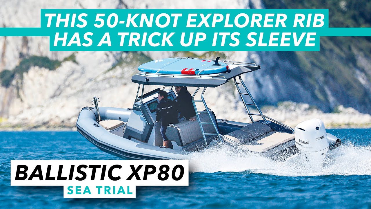 This 50-knot explorer has a trick up its sleeve | Ballistic XP80 sea trial | Motor Boat & Yachting