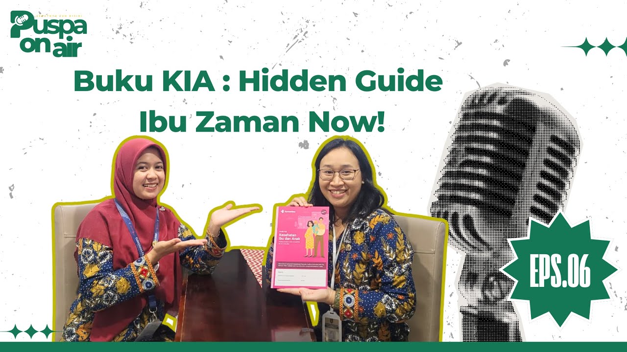 Puspa On Air #6 Buku KIA : Hidden Guide Ibu Zaman Now!