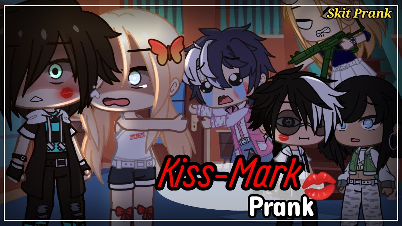 💔KISS MARK PRANK 💋|| Skit Prank ✨ || °Tess cubes•~