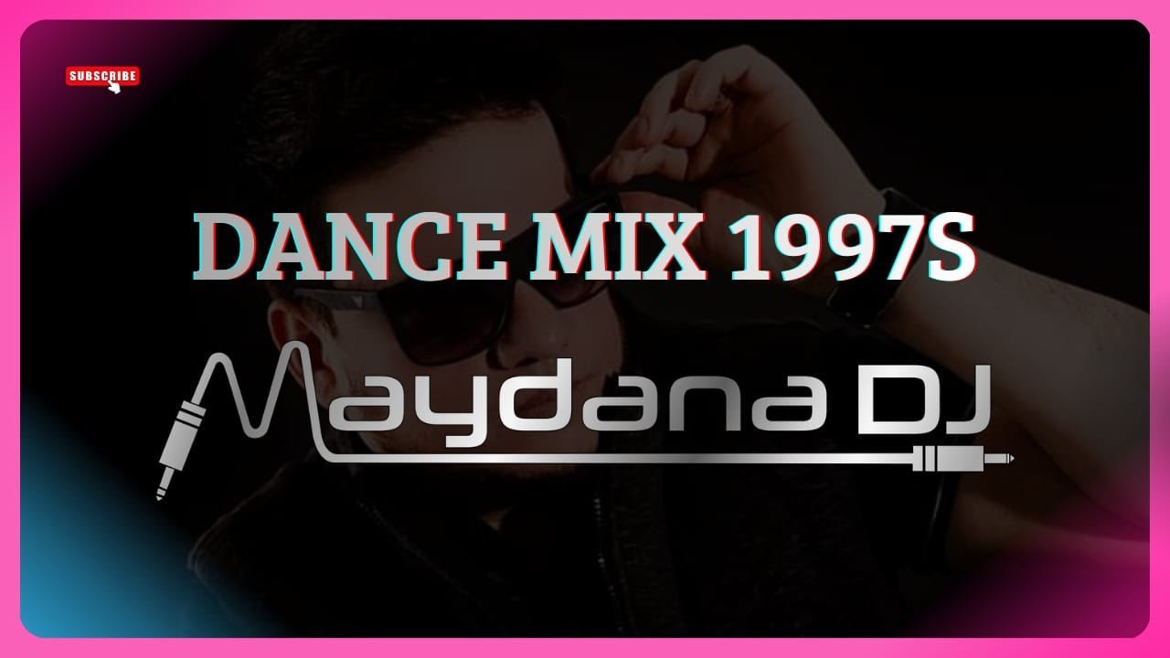 Dance Mix 1997s - MAYDANA DJ | Gala, Whigfield, Regina, Aqua, Sash!, Wes, DJ Quicksilver...