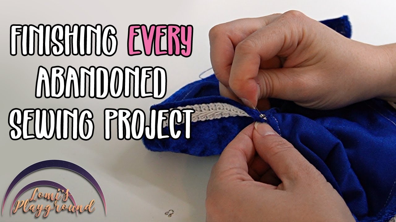 Finishing every abandoned sewing project in my house
