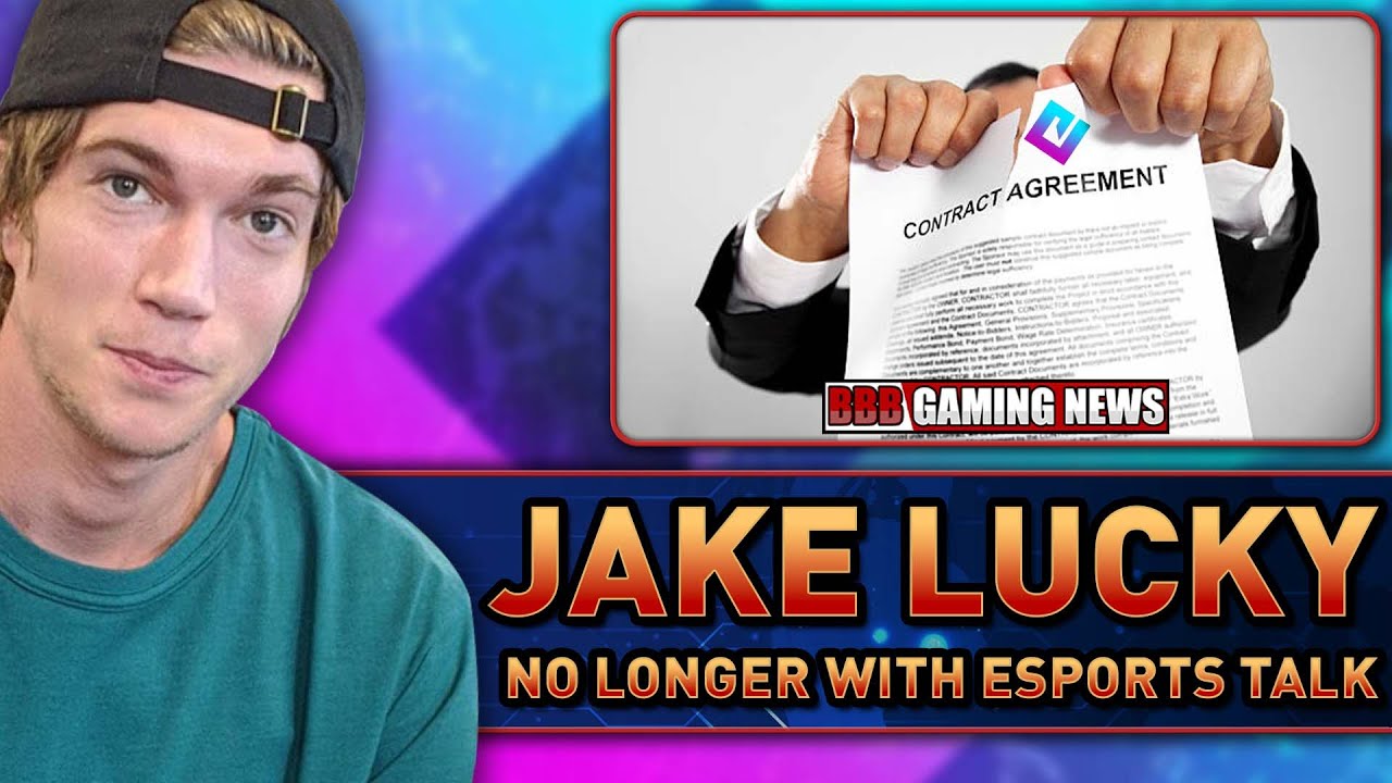 JAKE LUCKY No Longer With ESPORTS TALK! - But Why? - BBB Gaming News