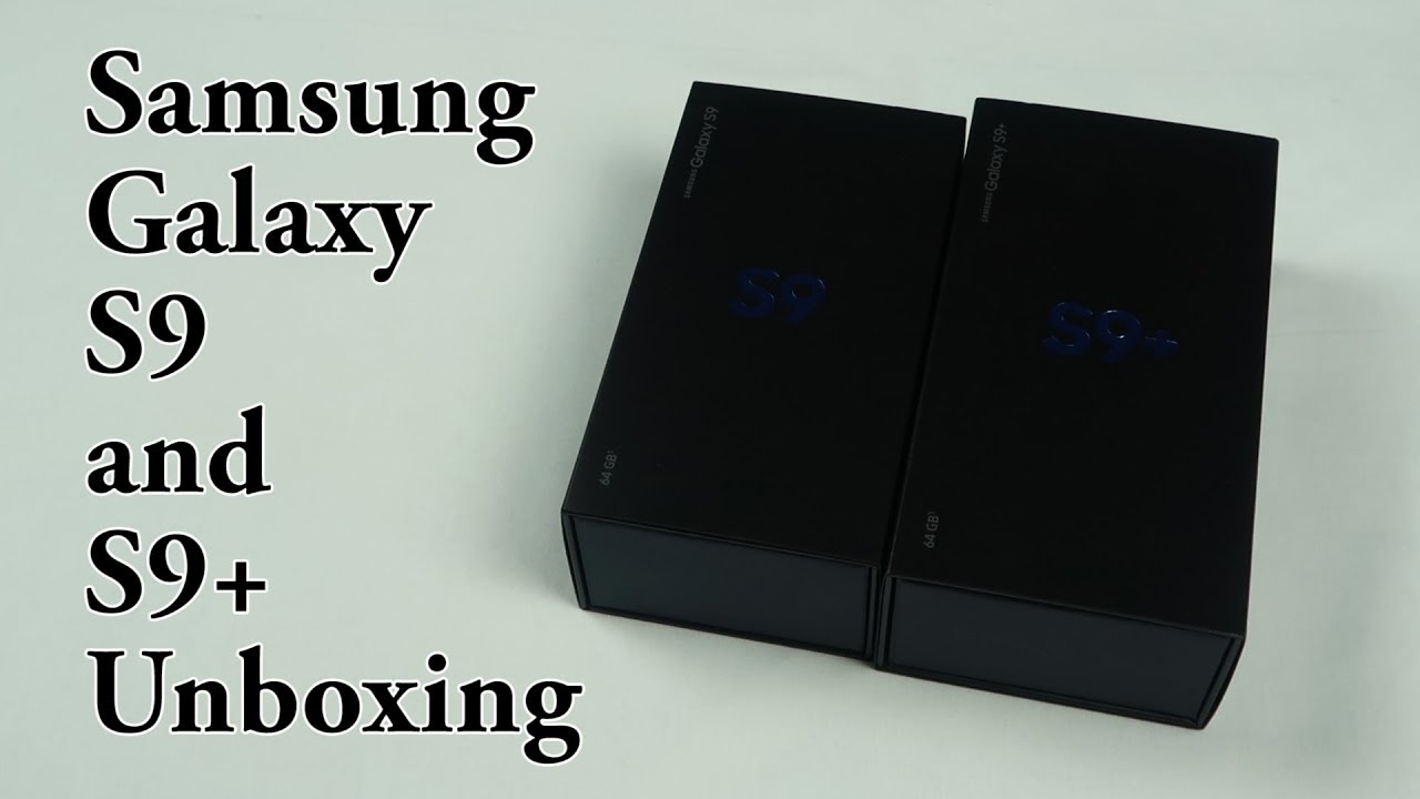 Samsung Galaxy S9 and S9 Plus Unboxing!!! #S9 #S9PLUS